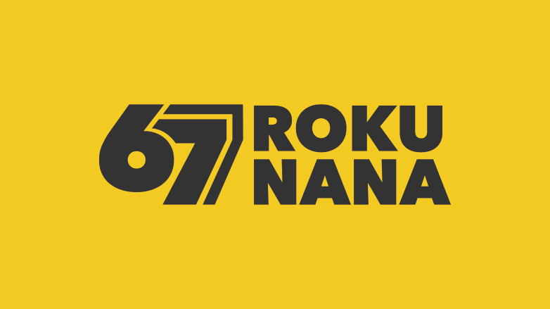 67 ROKU NANA